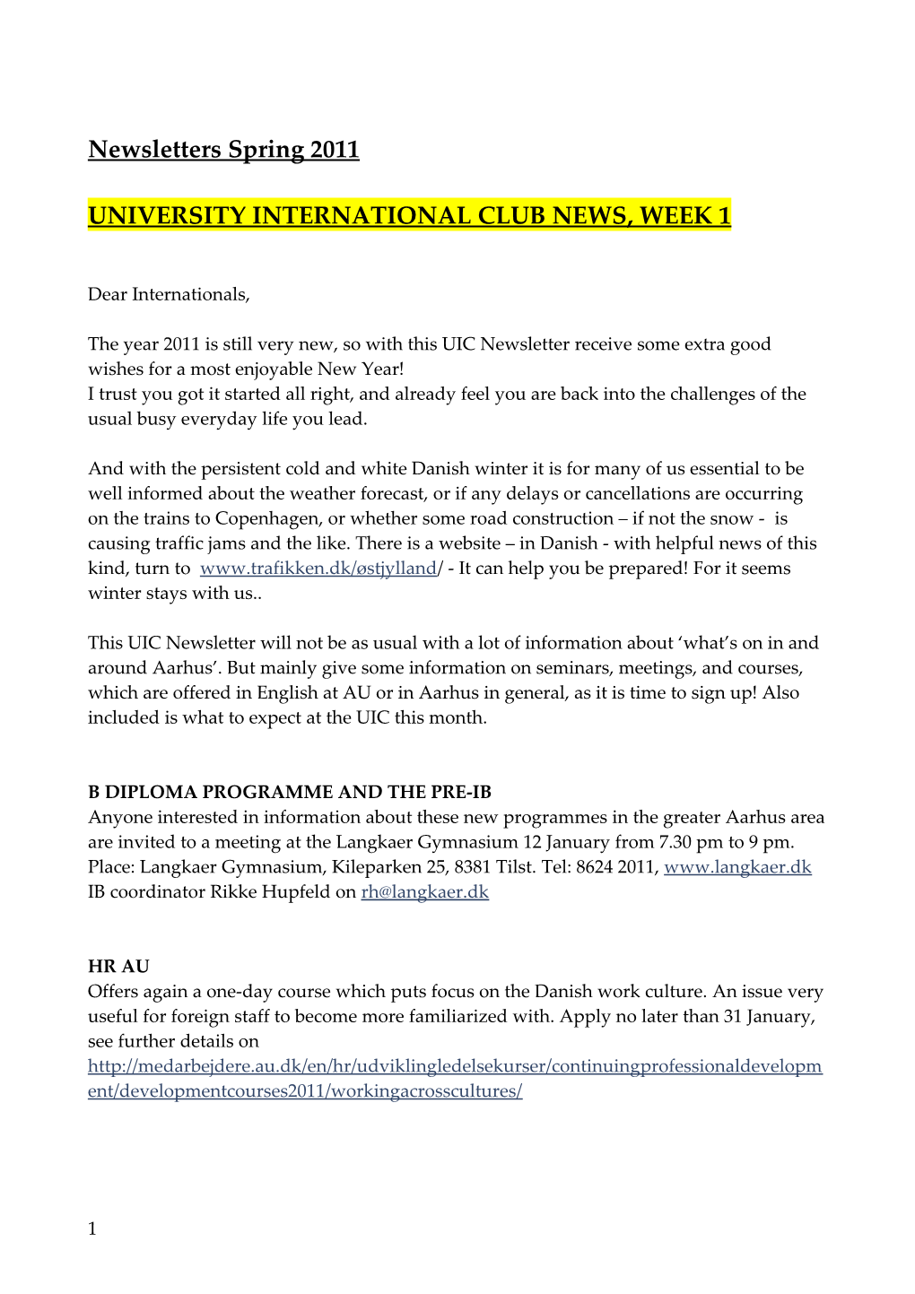 University International Club News, Week 1