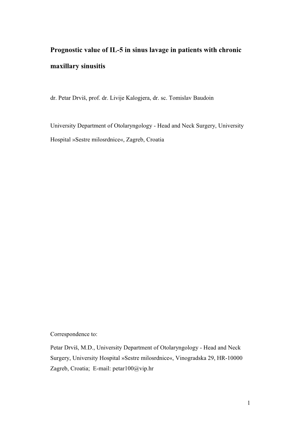 The Influence of the Intrasinus Therapy on the Patients with Chronic Rhinosinusitis