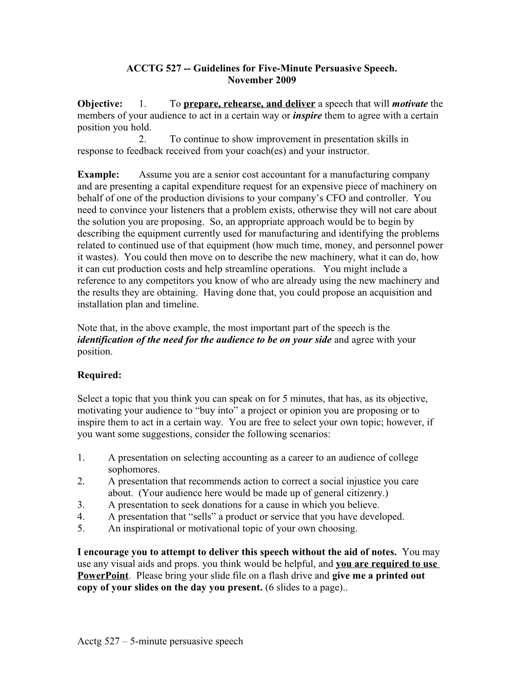 ACCTG 527 Guidelines for 5-Minute Persuasive Speech
