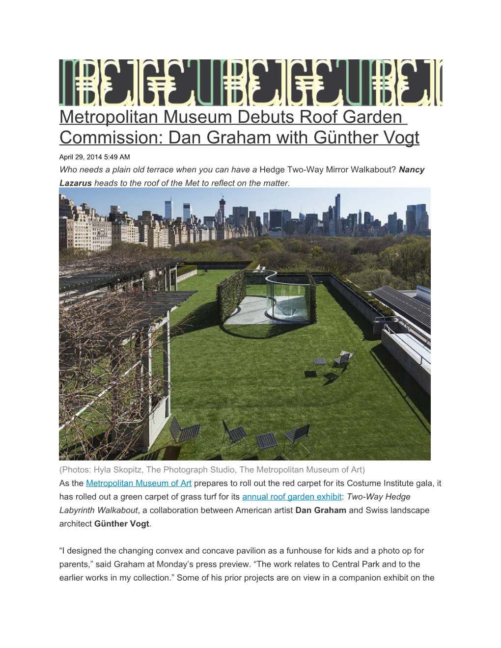 Metropolitan Museum Debuts Roof Garden Commission: Dan Graham with Günther Vogt