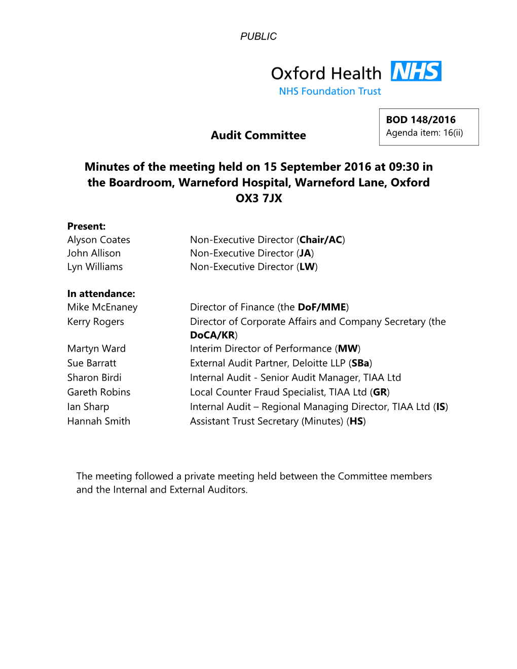Minutes of the Meeting Held on 15 September 2016 at 09:30 in Theboardroom, Warneford Hospital