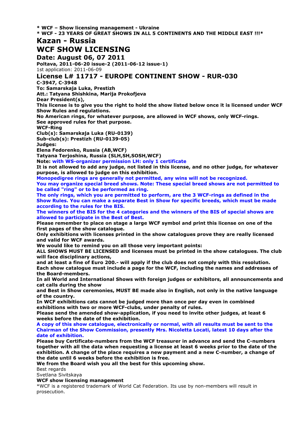 Svetlana Sivitskaya WCF Show Licensing Management *WCF Is a Registered Trademark of World