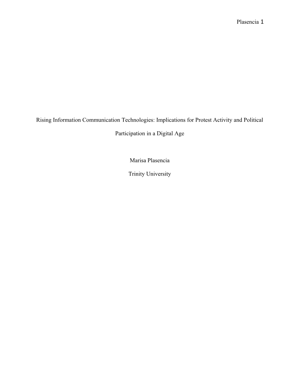 Risinginformation Communication Technologies: Implications for Protest Activity and Political