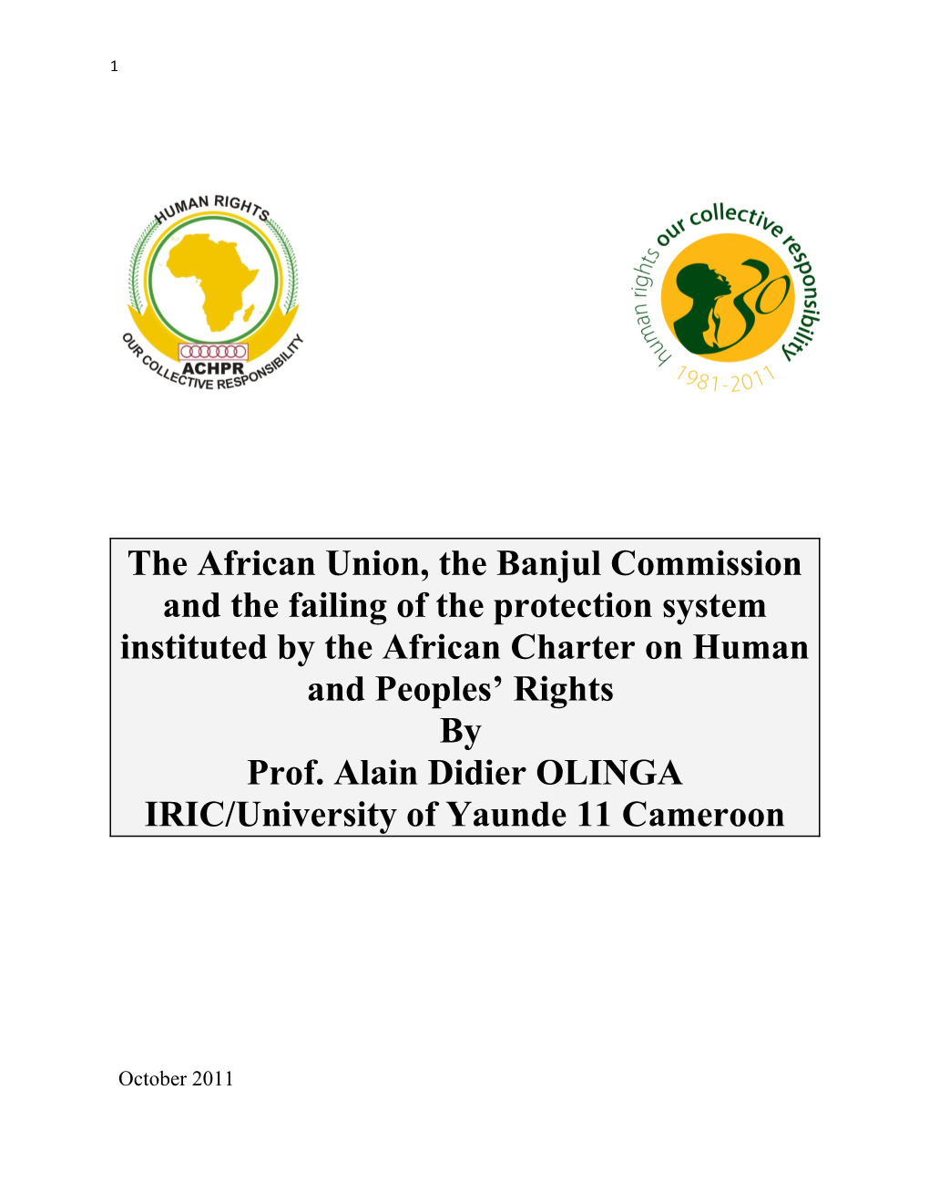 L Union Africaine, La Commission De Banjul Et Les Lacunes Du Système De Protection Institué