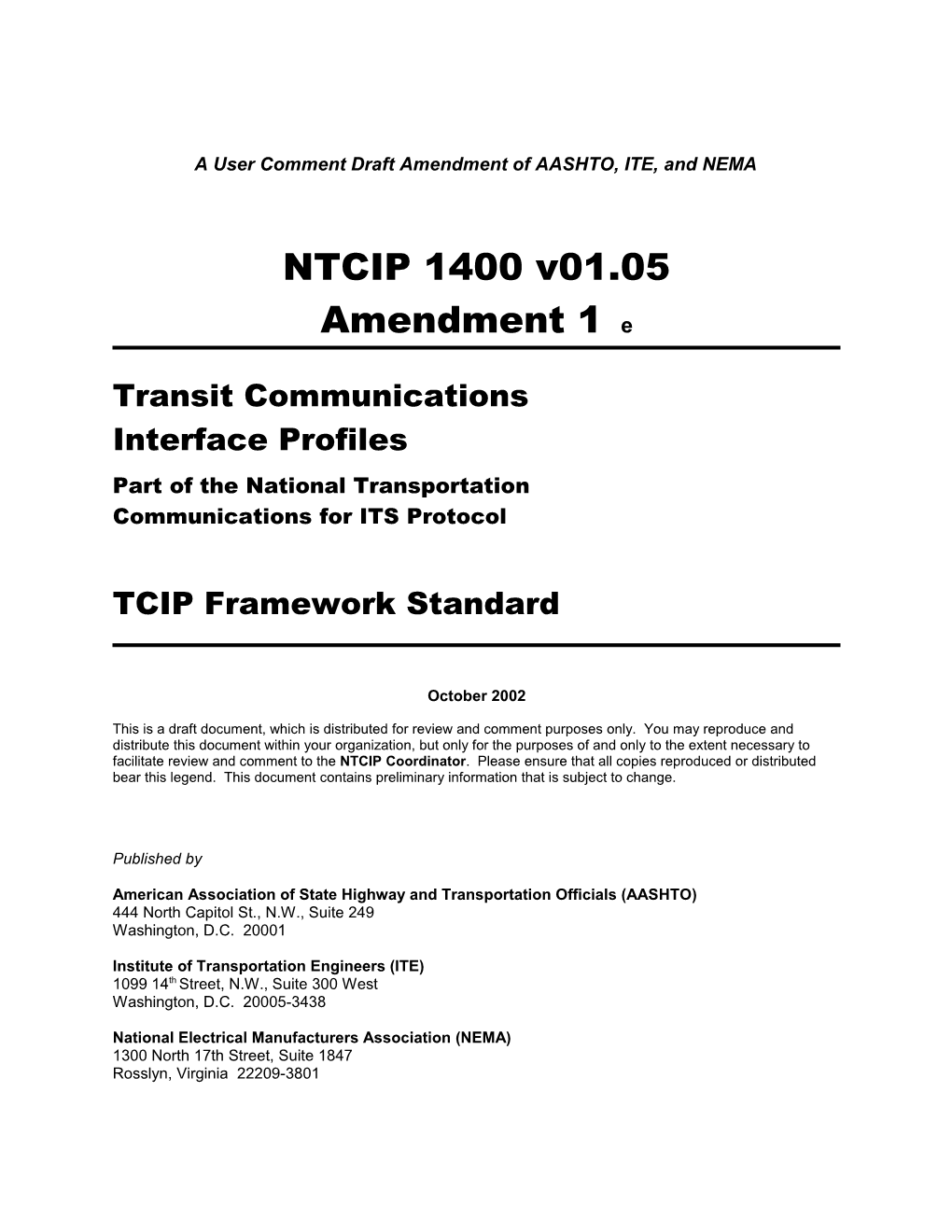 A User Comment Draft Amendment of AASHTO, ITE, and NEMA