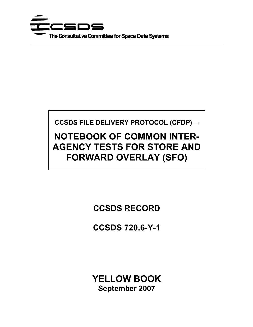 CCSDS File Delivery Protocol (CFDP) Notebook of Common Inter-Agency Tests for Store And