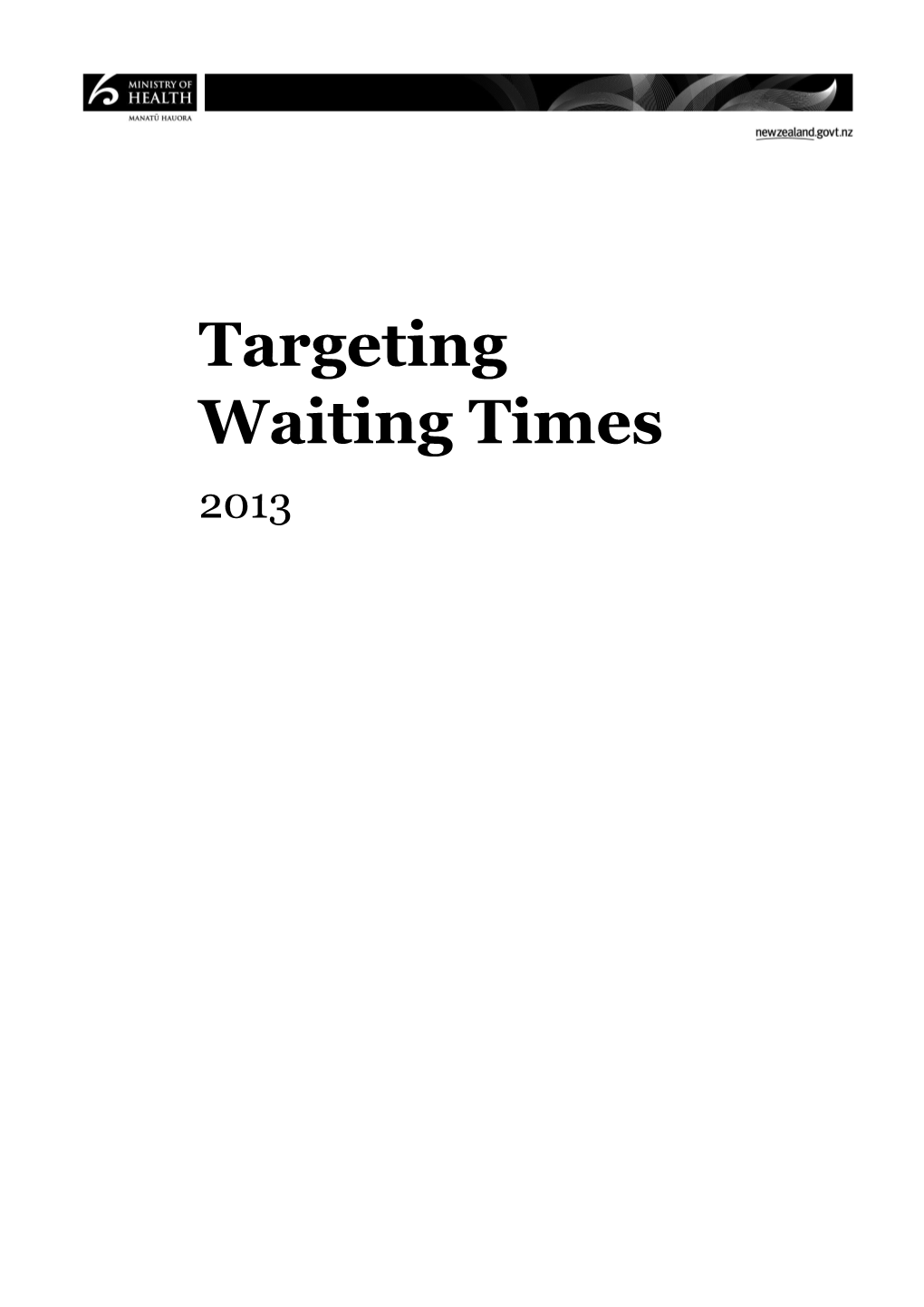 Targeting Waiting Times