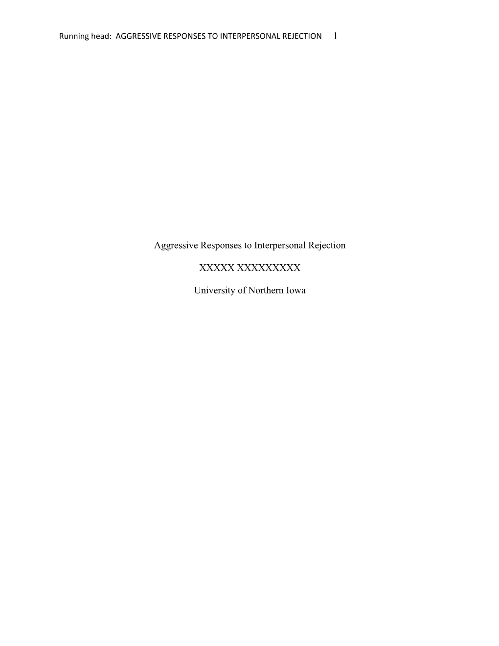 Running Head: AGGRESSIVE RESPONSES to INTERPERSONAL REJECTION 1