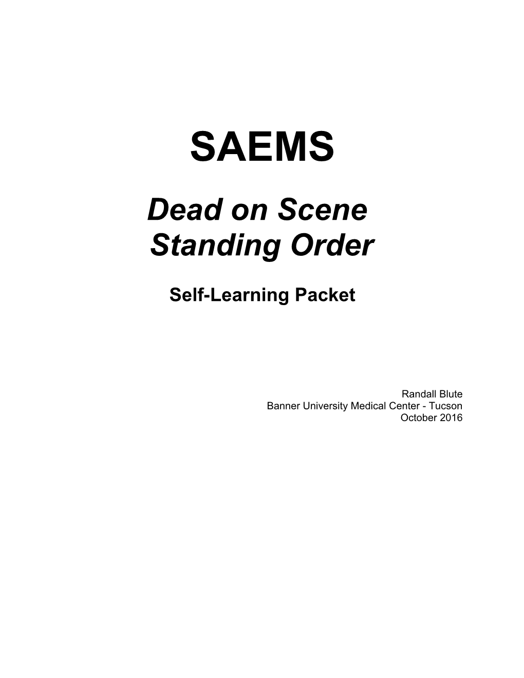 SAEMS Dead on Scene Standing Order Training Module