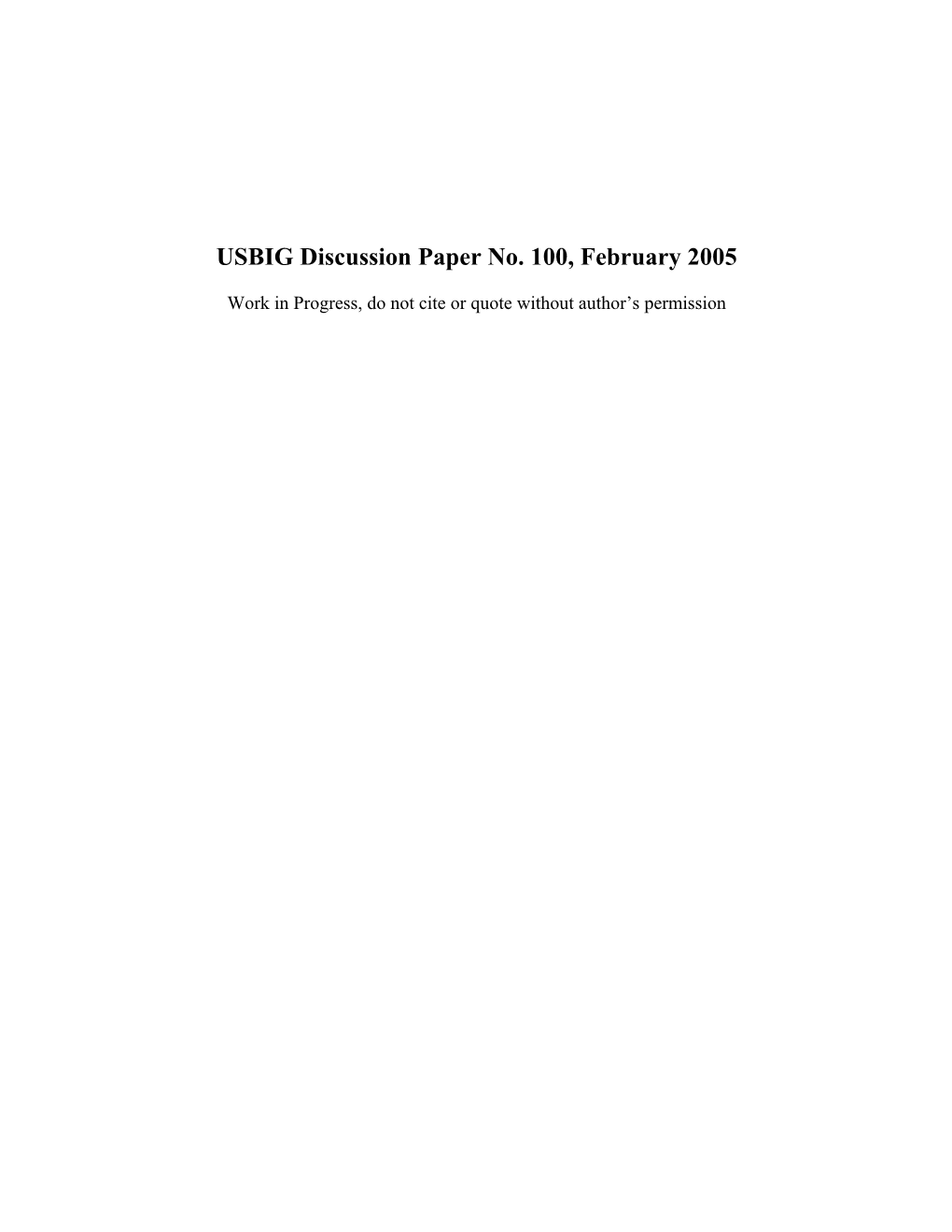 USBIG Discussion Paper No. 100, February 2005