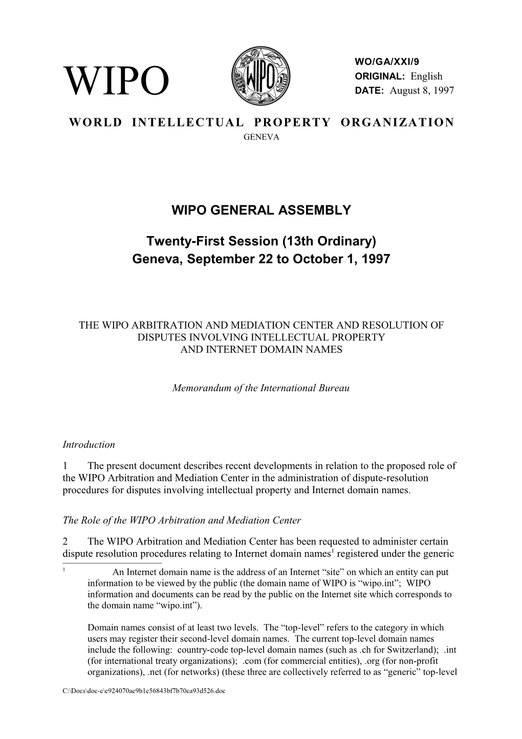 WO/GA/XXI/9: the WIPO Arbitration and Mediation Center and Resolution of Disputes Involving