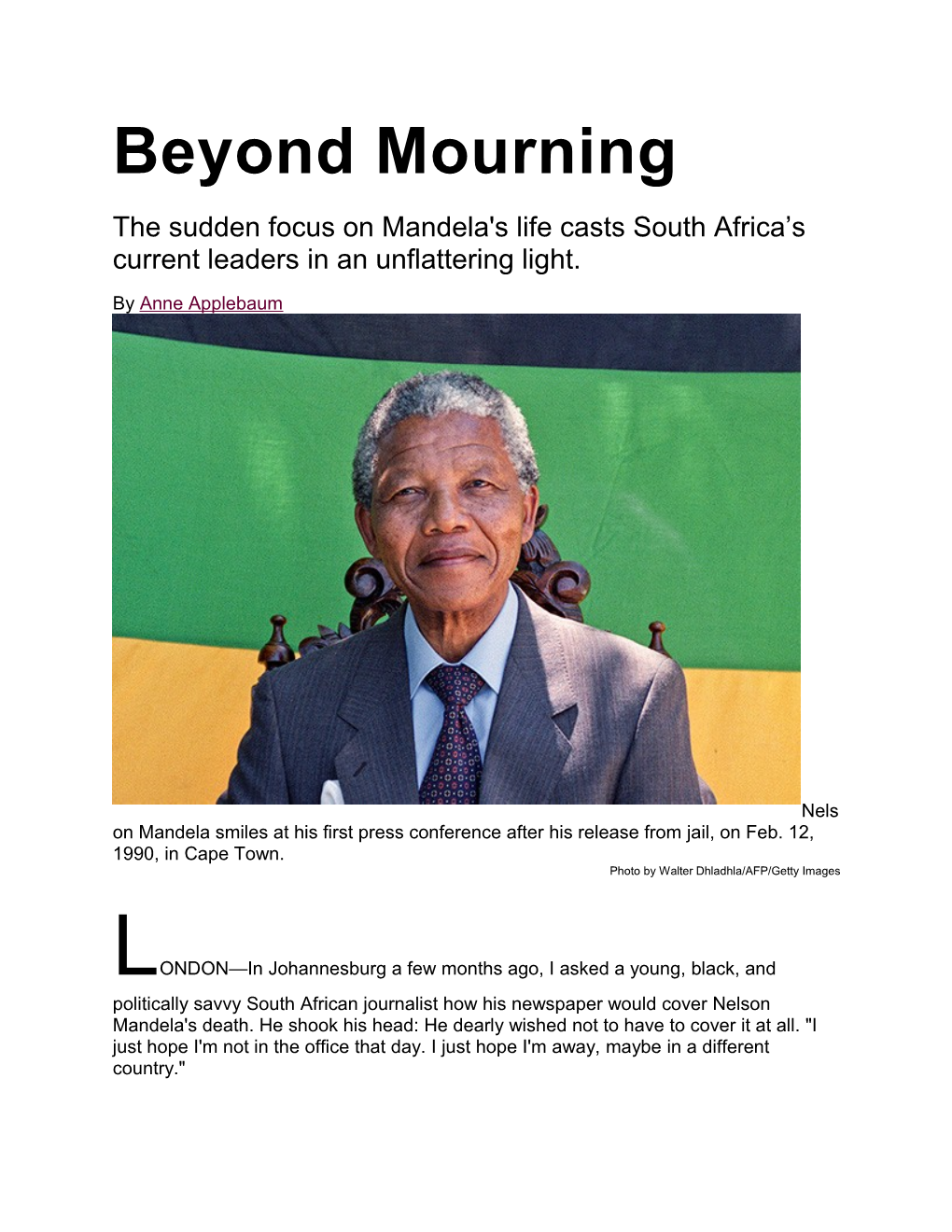 The Sudden Focus on Mandela's Life Casts South Africa S Current Leaders in an Unflattering