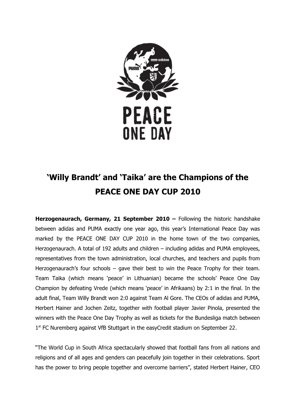 Willy Brandt and Taika Are the Champions of the PEACE ONE DAY CUP 2010