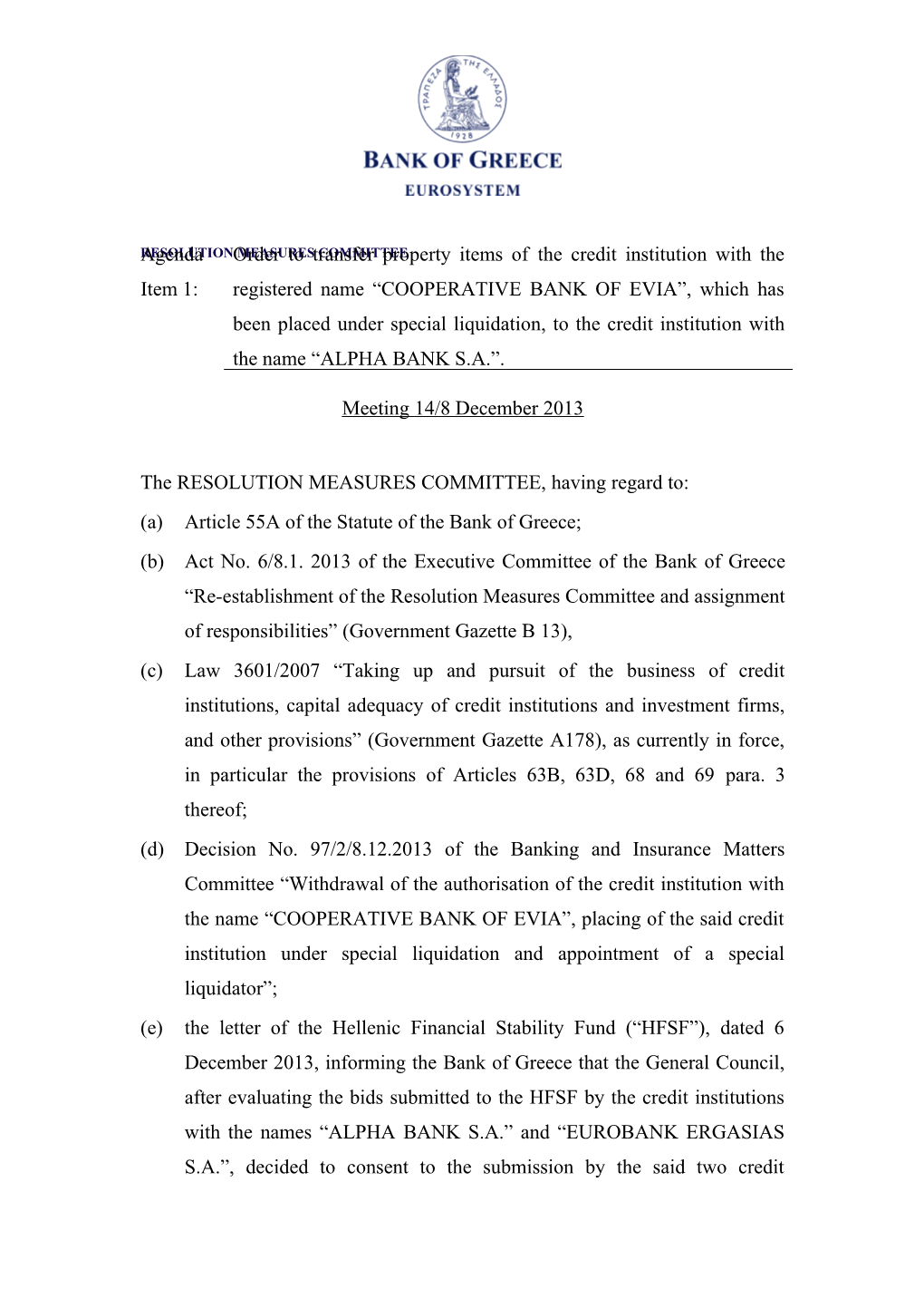 EME 14 1-08.12.2013 Order to Transfer Assets and Liabilities of the Credit Institution