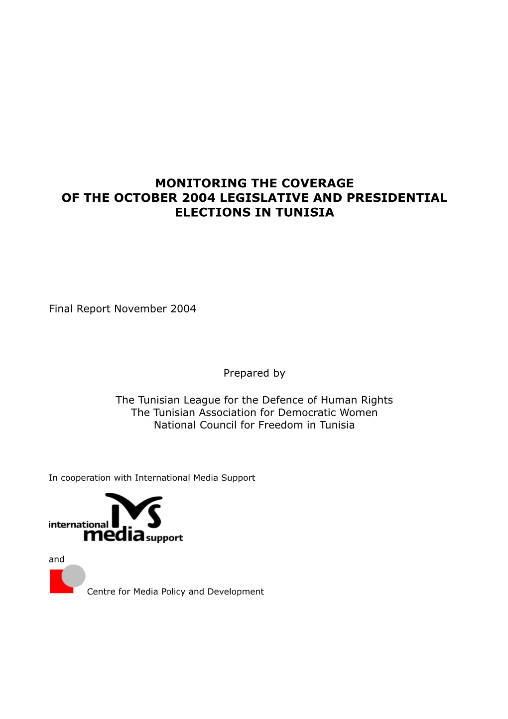 Media Monitoring of Election Coverage: Conclusions
