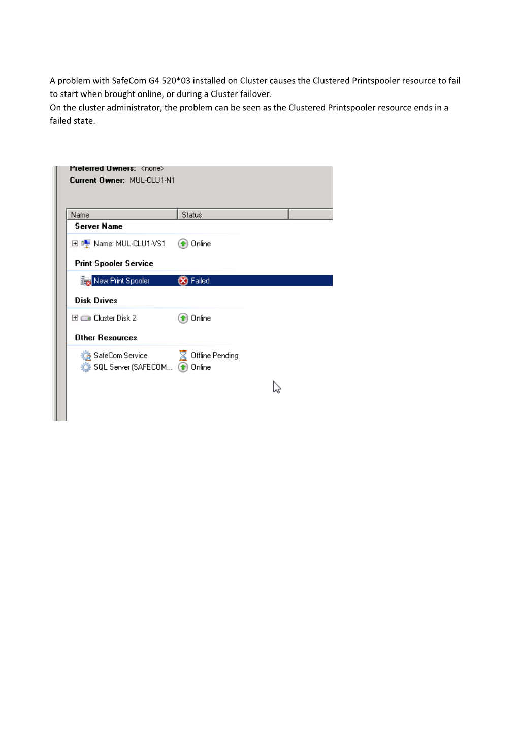 A Problem with Safecom G4 520*03 Installed on Cluster Causes the Clustered Printspooler