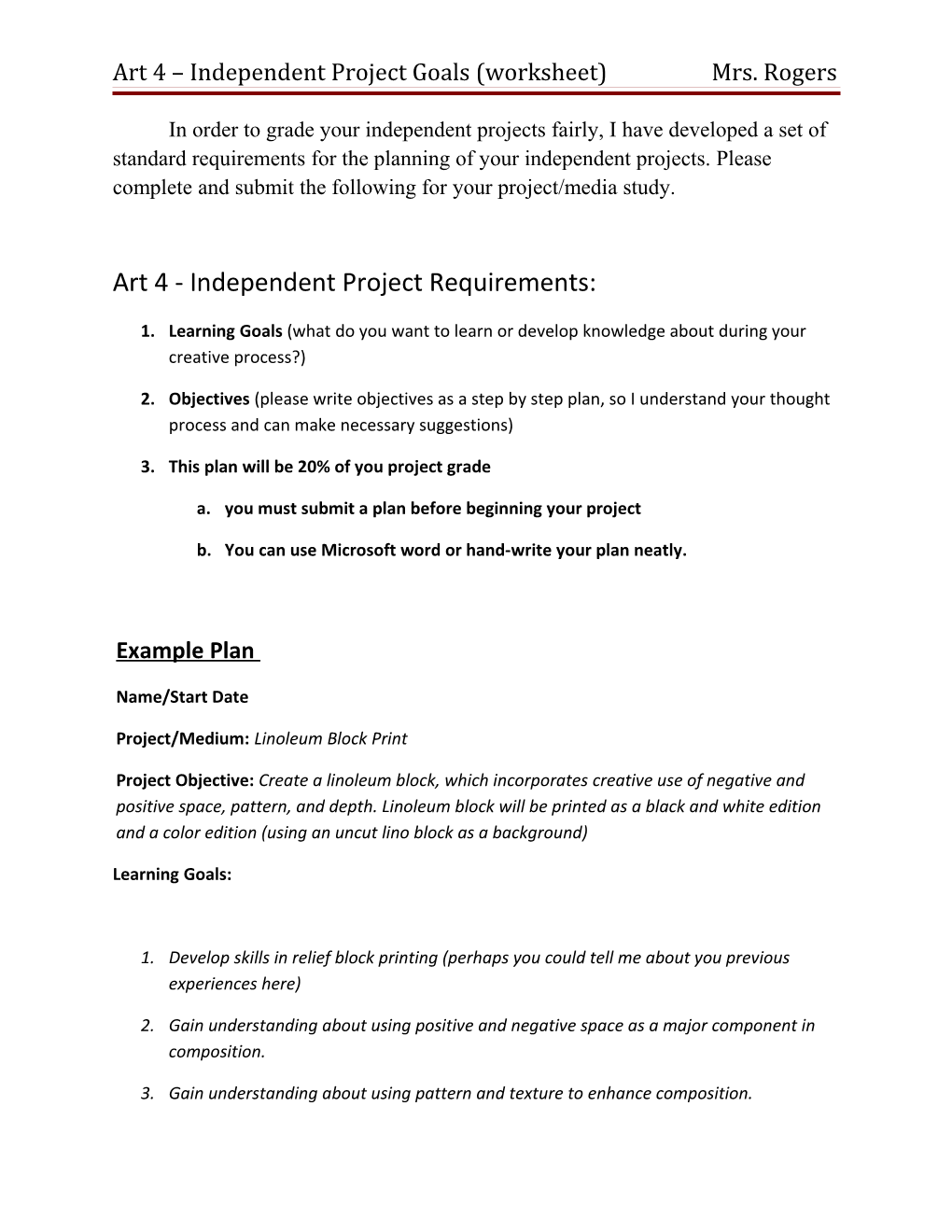 Art 4 Independent Project Goals (Worksheet) Mrs. Rogers