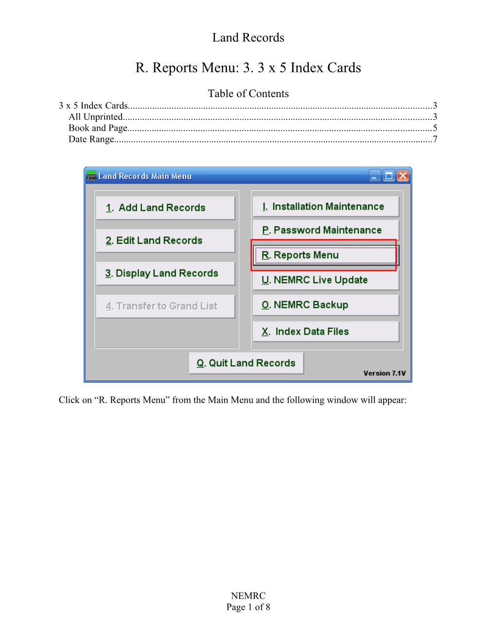 R. Reports Menu: 3. 3 X 5 Index Cards