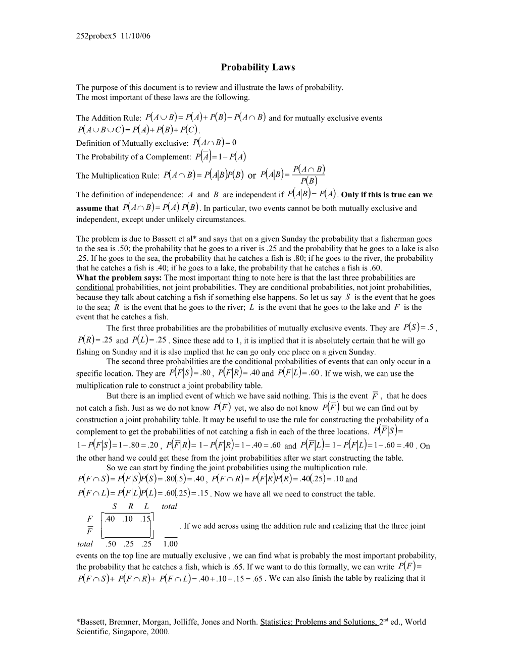 The Purpose of This Document Is to Review and Illustrate the Laws of Probability