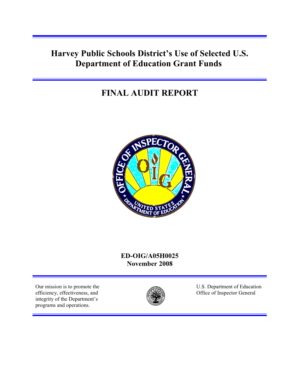 OIG Audit Report: Harvey Public Schools District S Use of Selected U.S. Department of Education