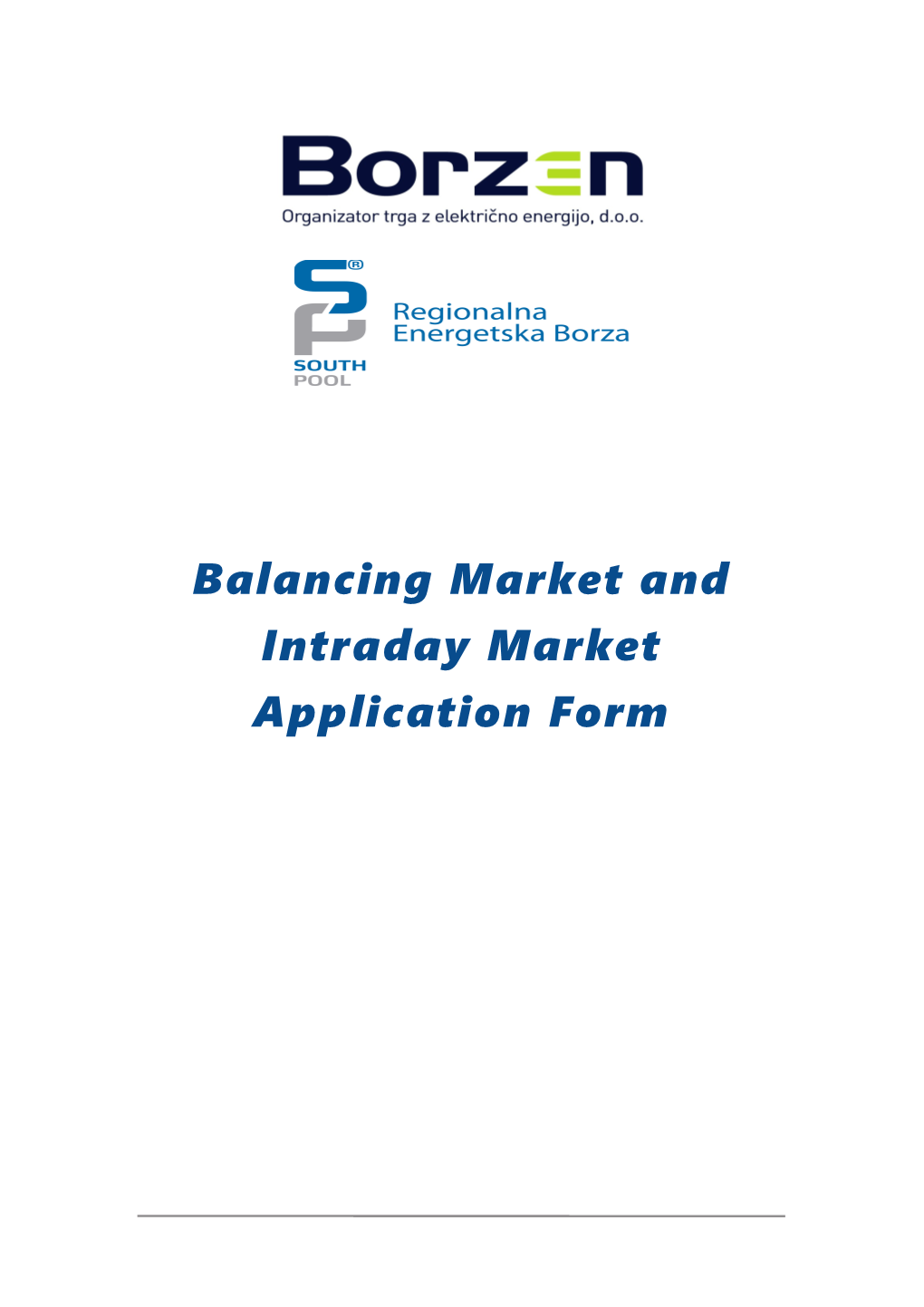 Balancing Market and Intraday Marketapplication Form