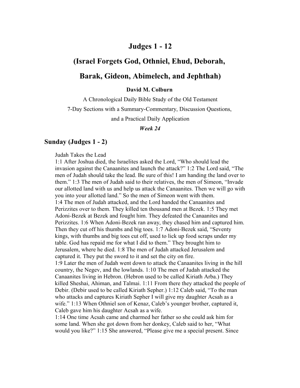 (Israel Forgets God, Othniel, Ehud, Deborah