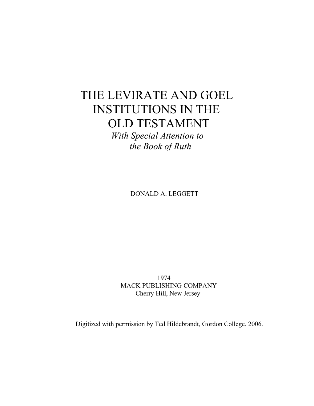 The Levirate and Goel Institutions in the Old Testament: with Special Attention to The