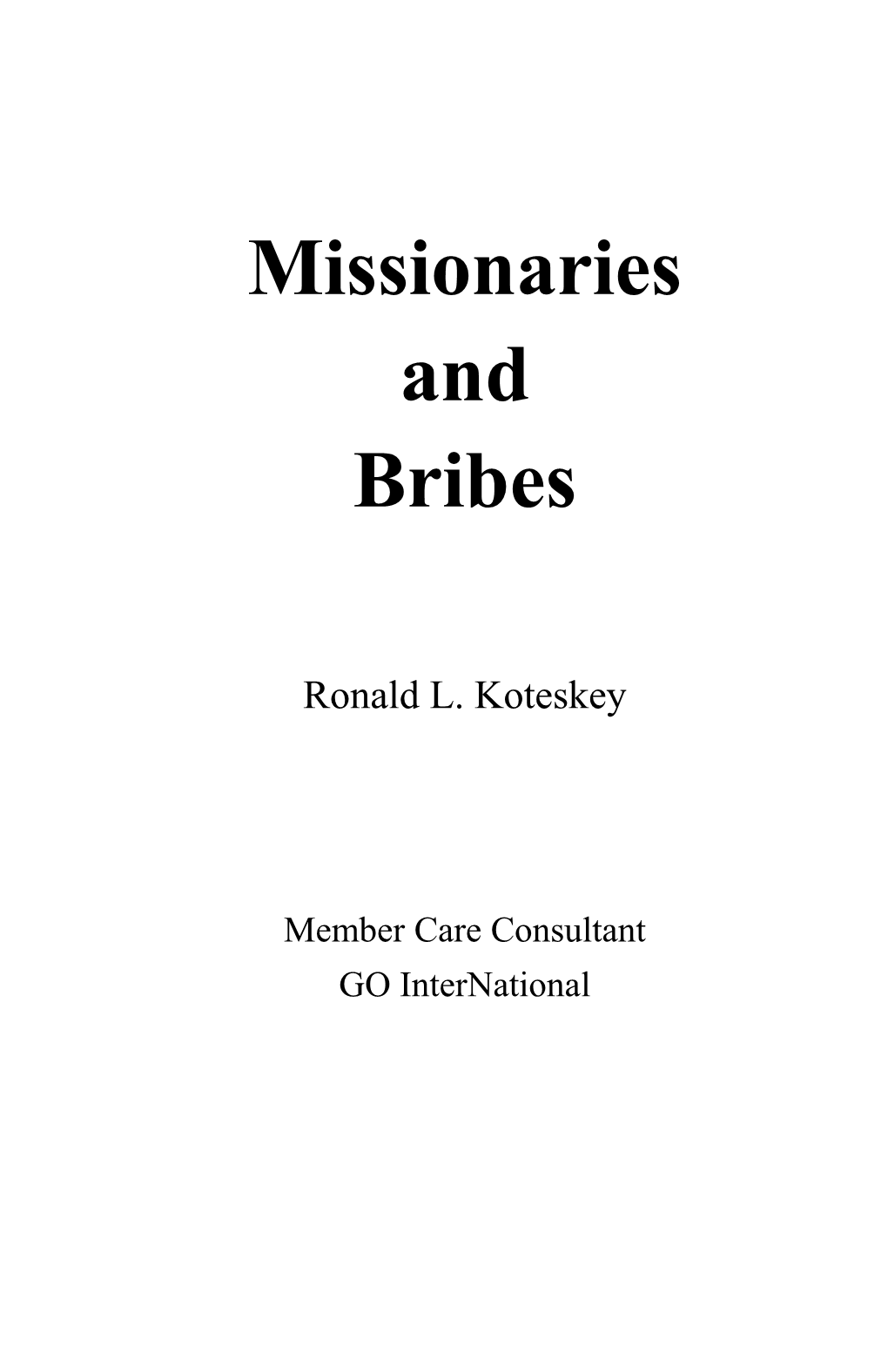 Missionaries and Bribes