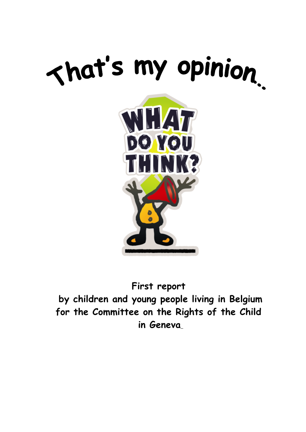 By Children and Young People Living in Belgium