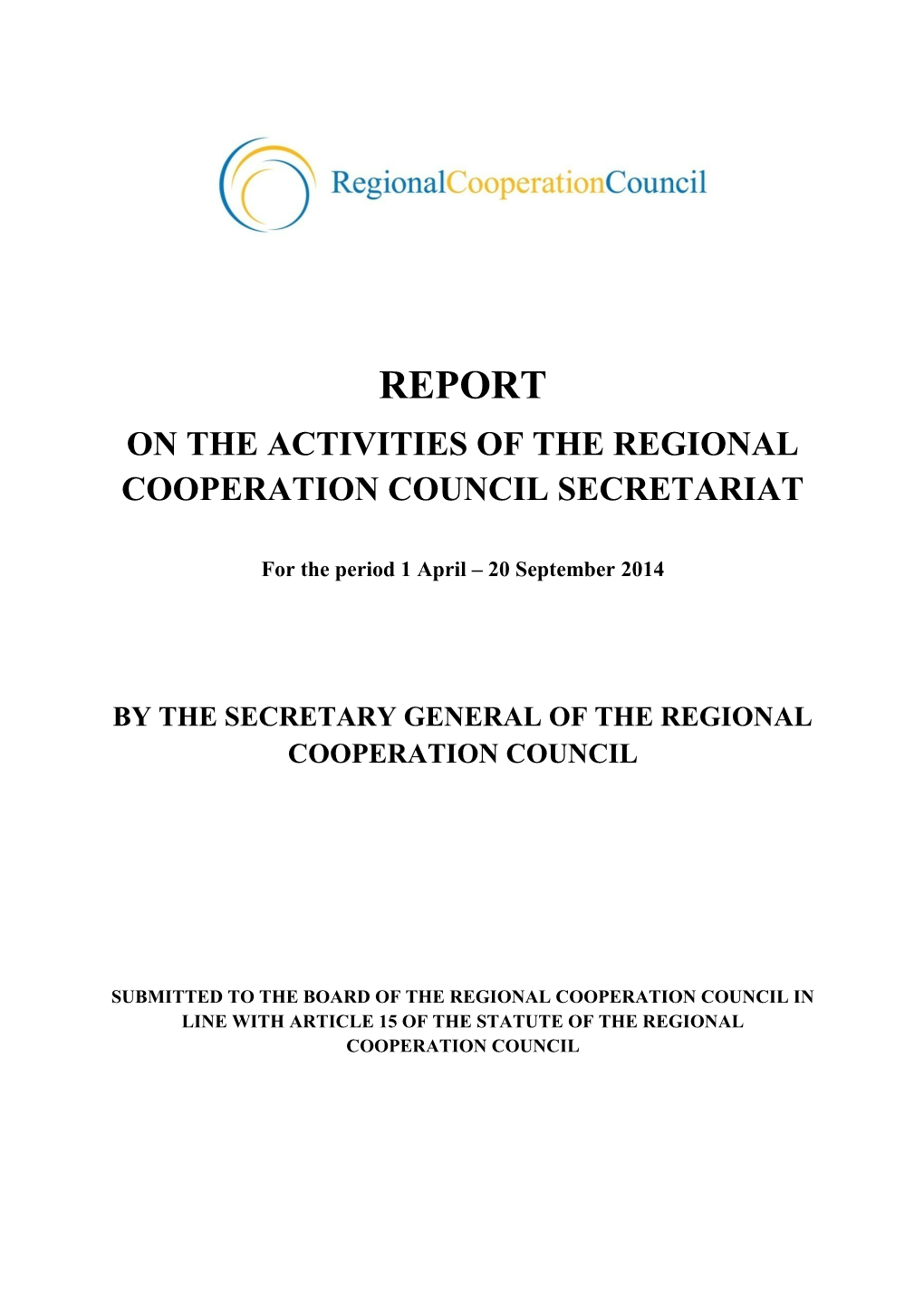 On the Activities of the Regional Cooperation Council Secretariat