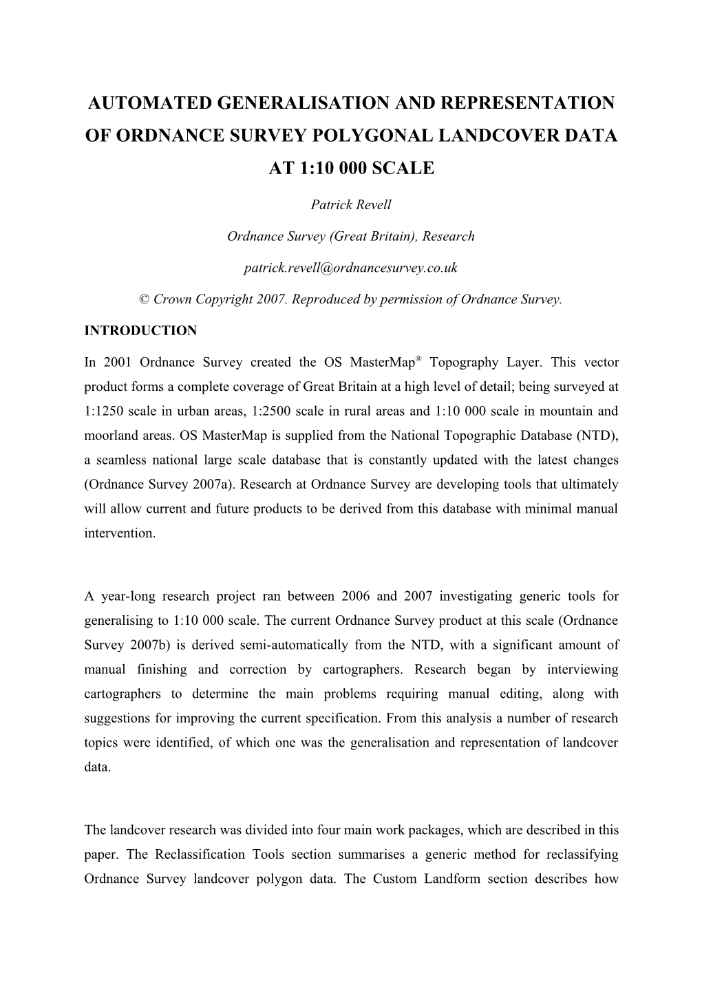 Automated Generalisation and Representation of Ordnance Survey Polygonal Landcover Data