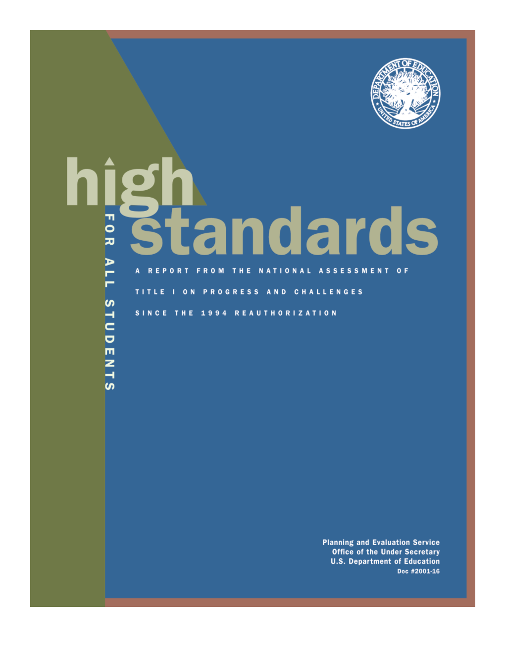 High Standards for All Students: a Report from the National Assessment of Title I on Progress