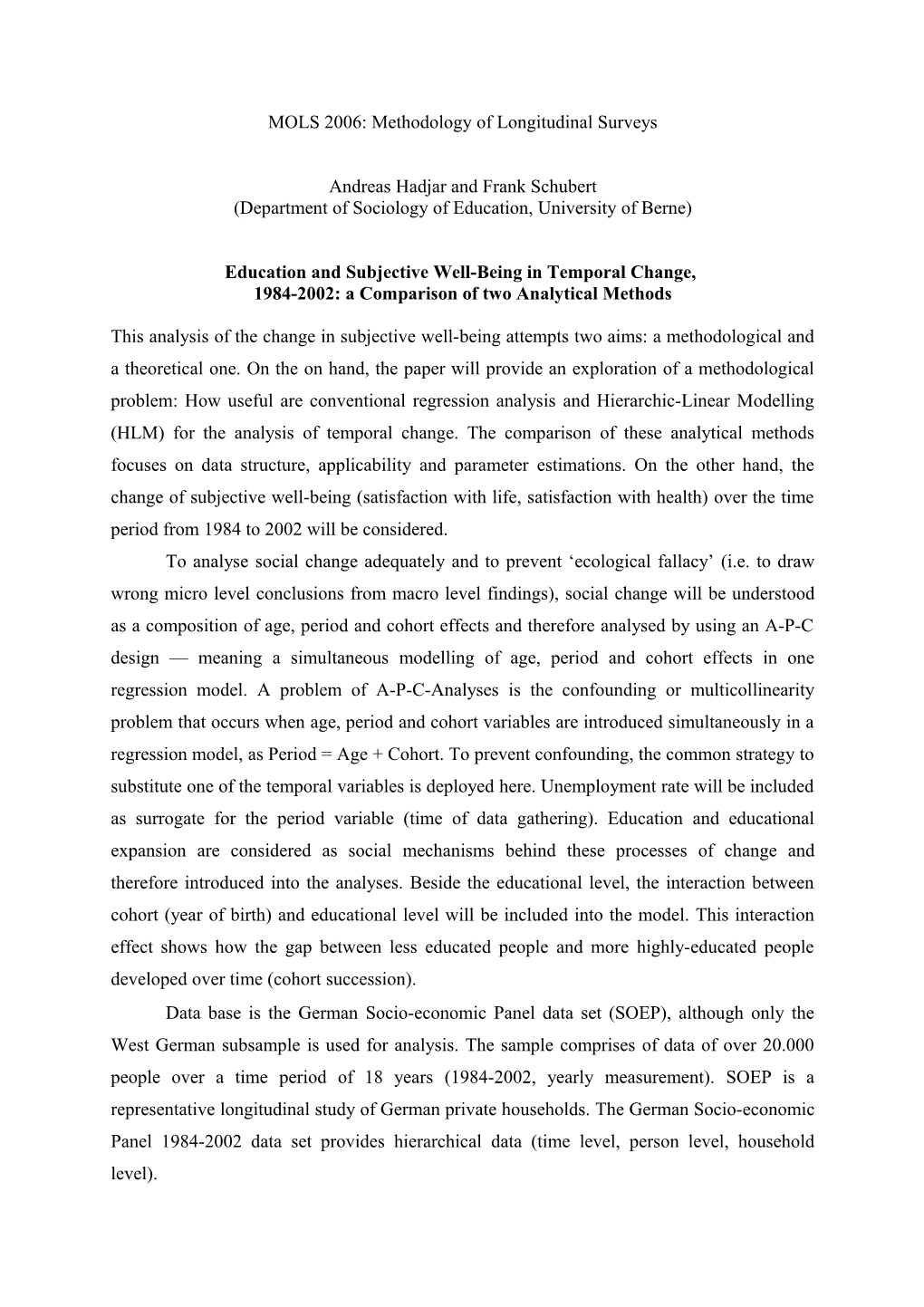 MOLS 2006: Methodology of Longitudinal Surveys