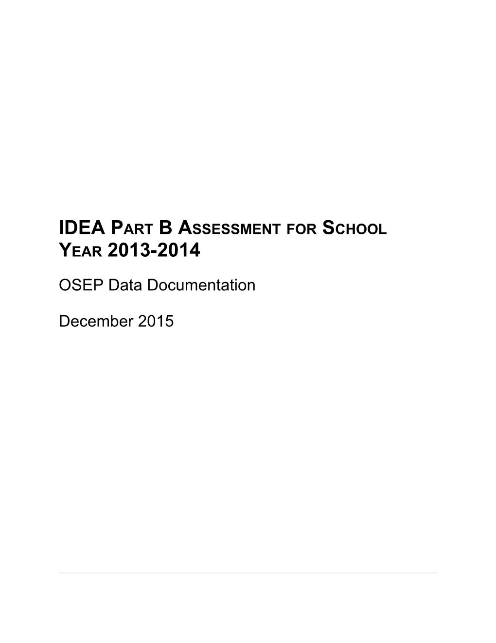 IDEA Part B Assessment for School Year 2013-2014