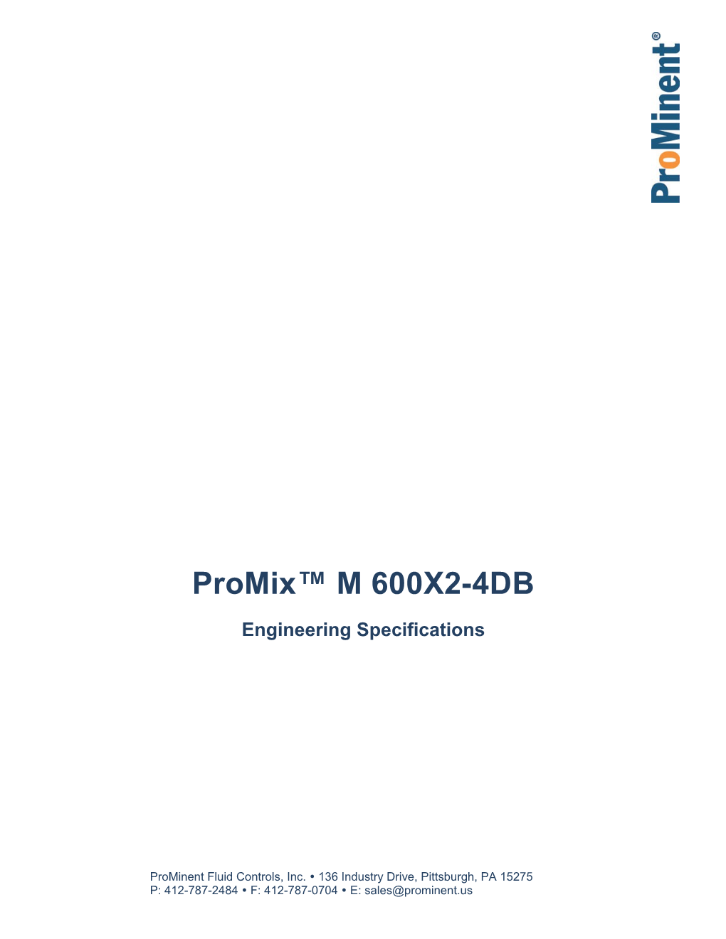 Engineering Specificationsprominent Promix M 600X2-4DB SPECIFICATIONS