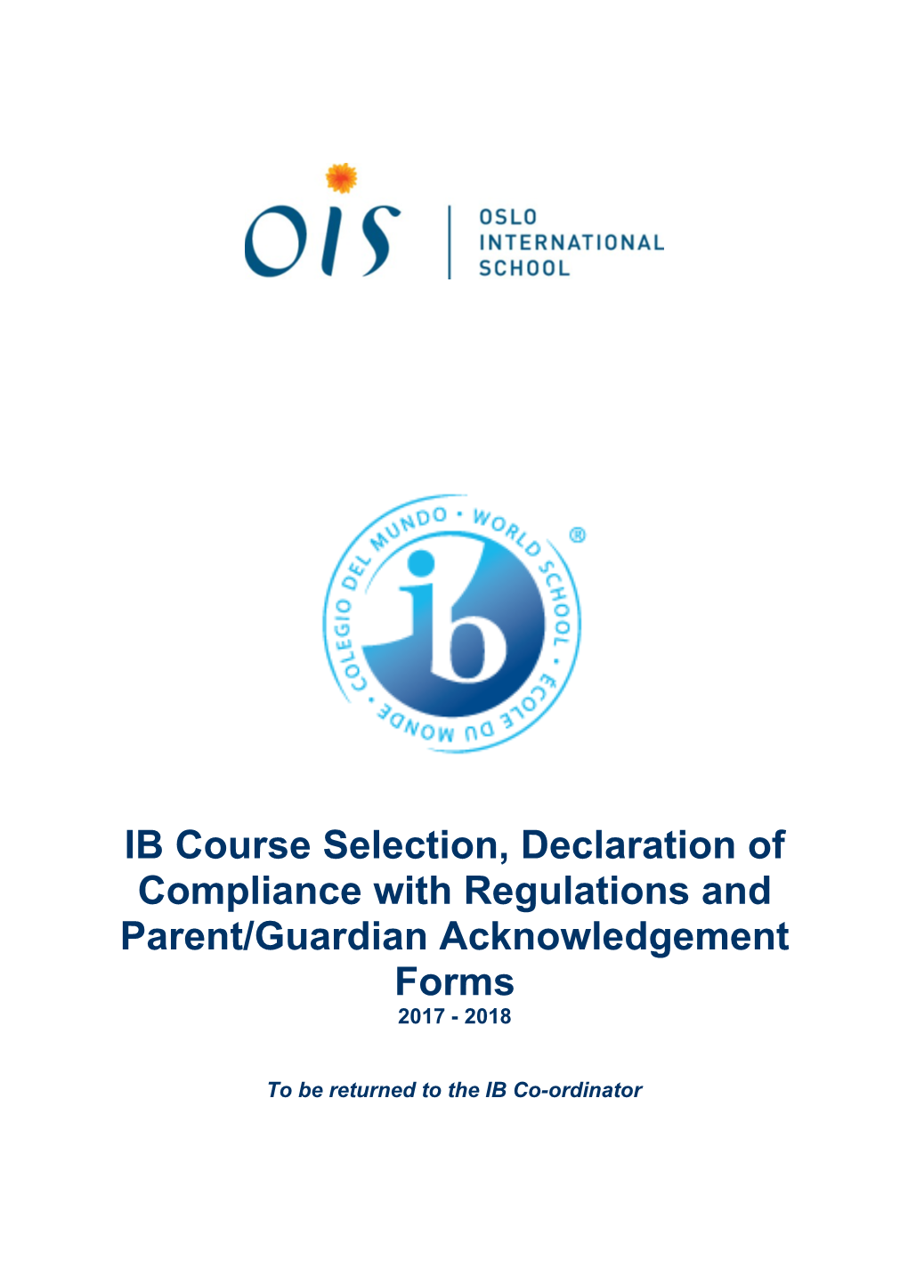 IB Course Selection, Declaration of Compliance with Regulations and Parent/Guardian