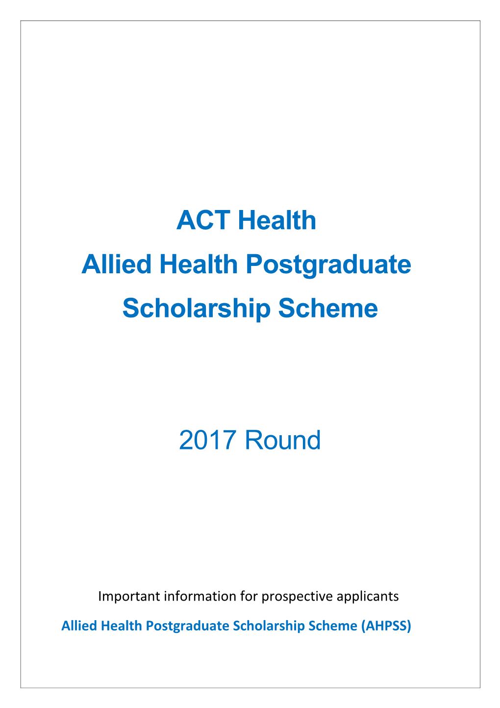 2017 Allied Health Postgraduate Scholarship Scheme Guidelines Page 1