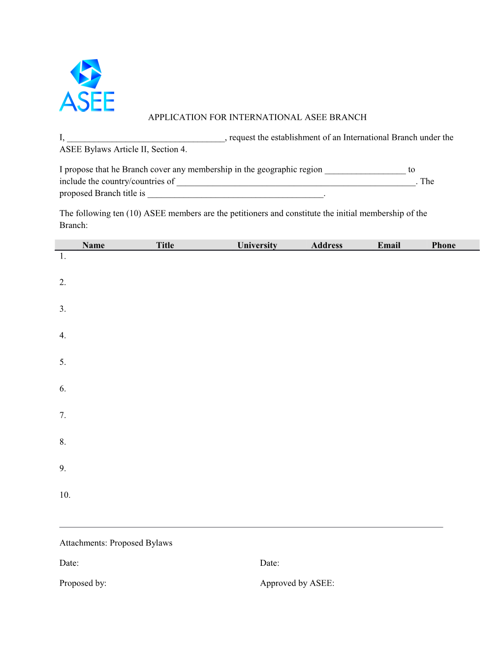 I, ______, Request the Establishment of an International Branch Under the ASEE Bylaws Article