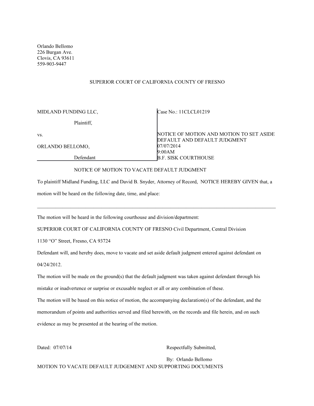 Notice of Motion and Motion to Set Aside Default and Default Judgment 07/07/2014 9:00Am