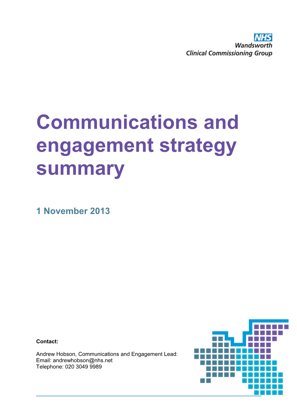 Communications and Engagement Strategy Summary
