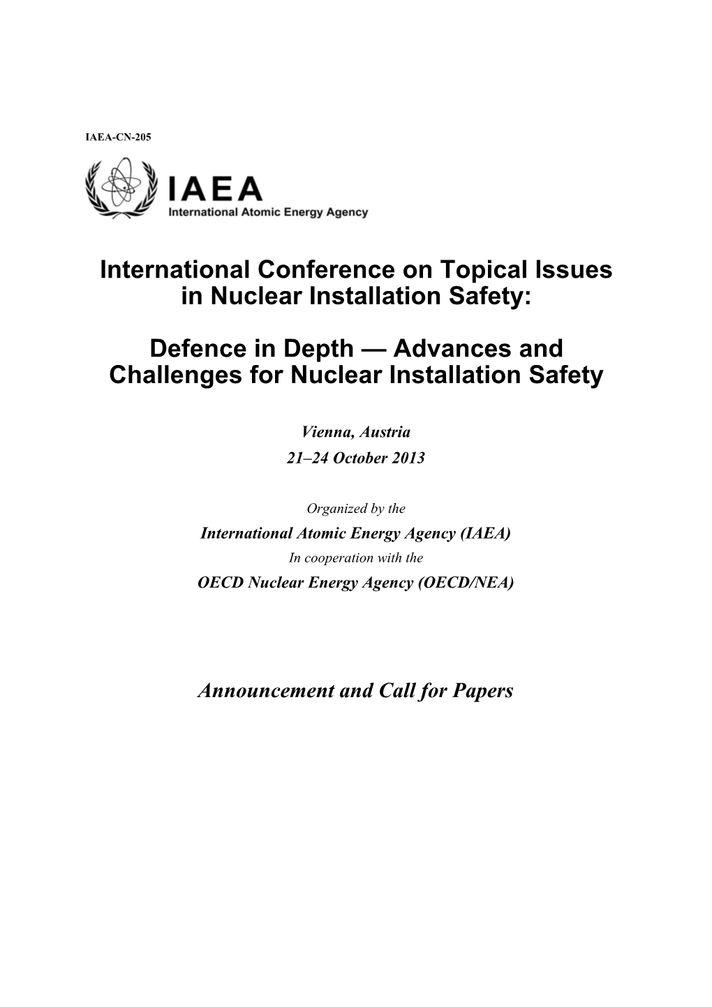International Conference on Topical Issuesin Nuclear Installation Safety