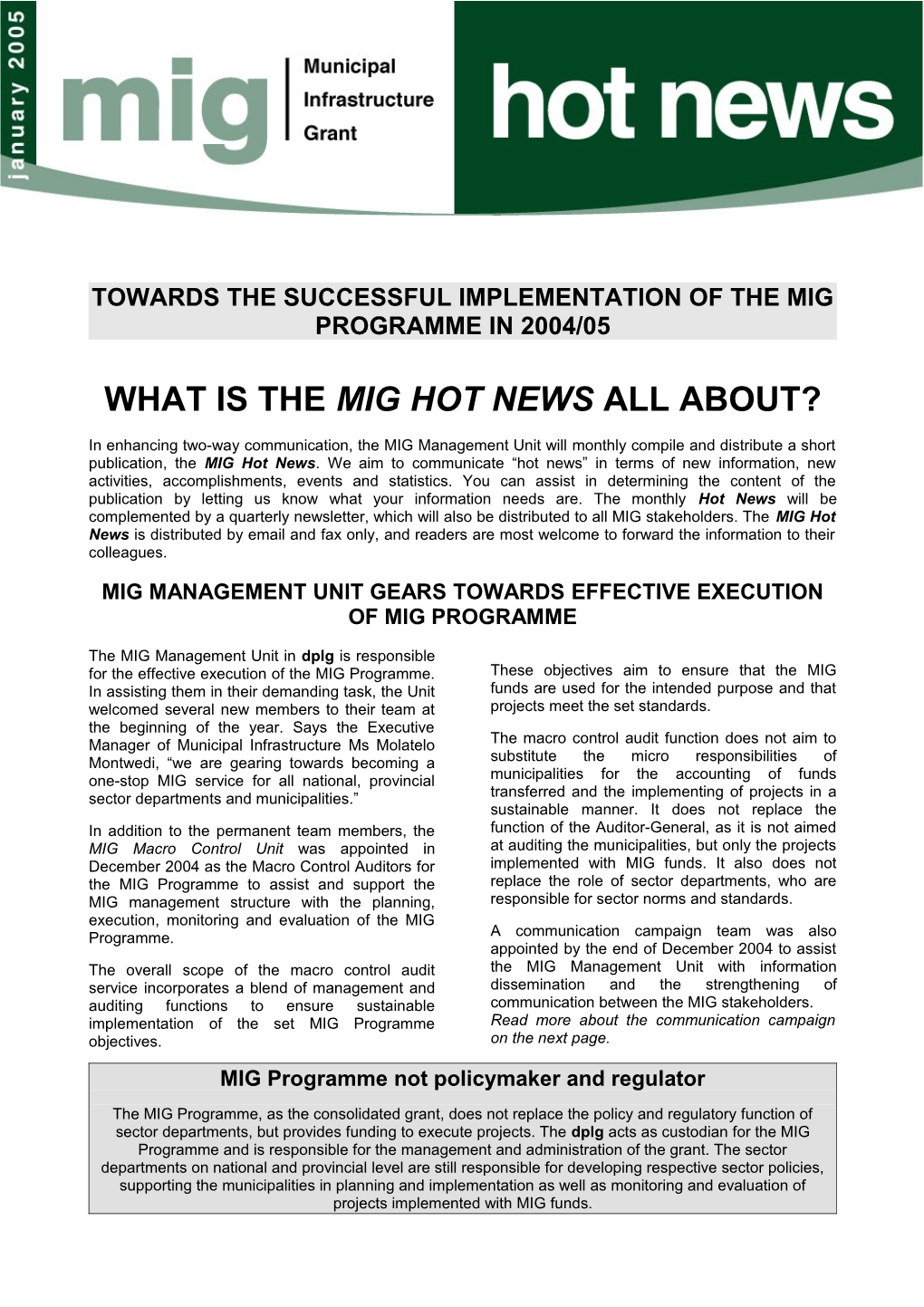 Towards the Successful Implementation of the Mig Programme in 2004/05