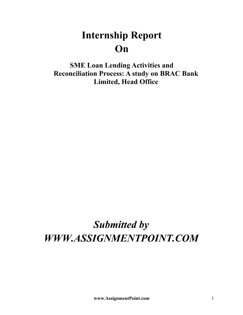 SME Loan Lending Activities and Reconciliation Process: a Study on BRAC Bank Limited, Head