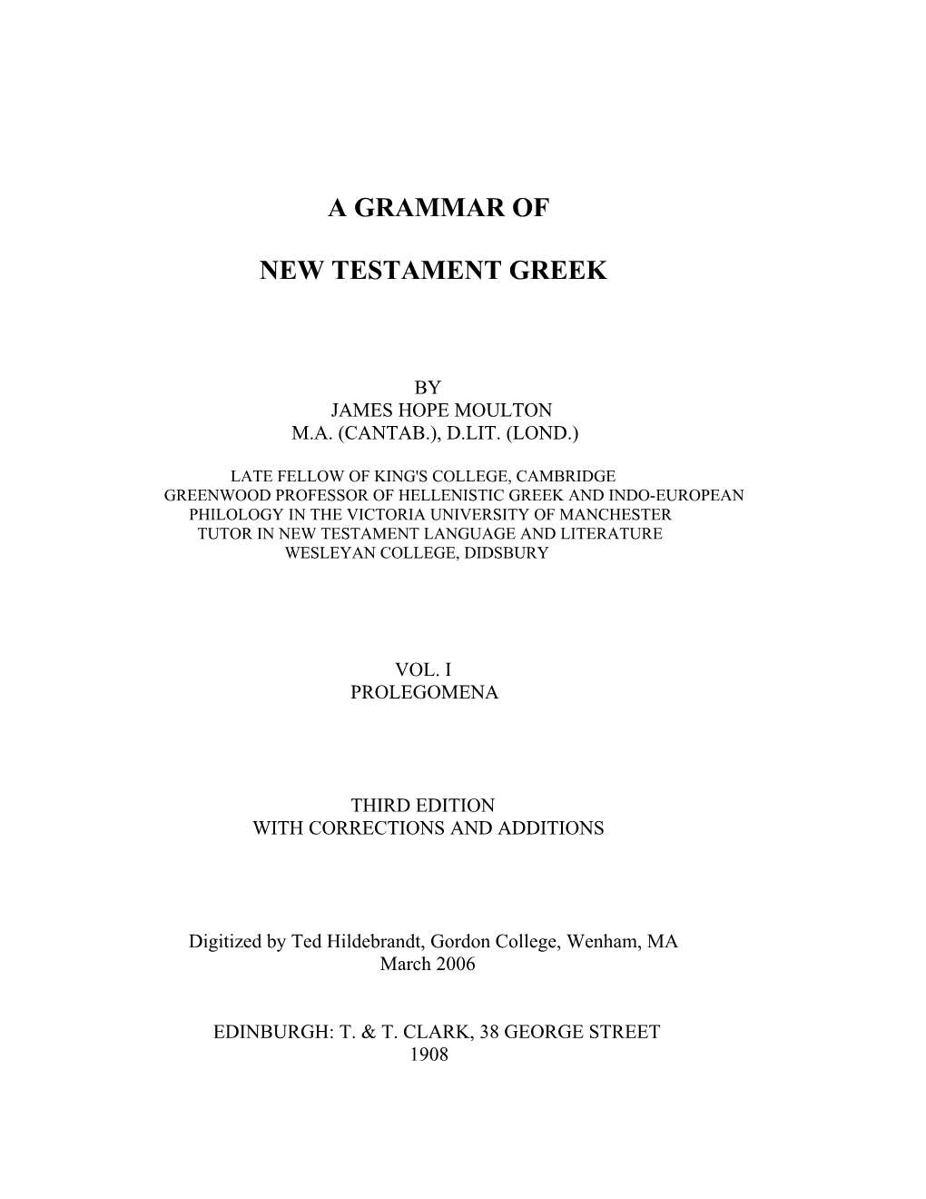 A Grammar of New Testament Greek: Prolegomena