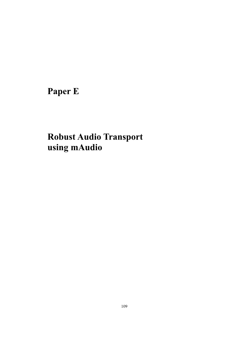 Paper E - Robust Audio Transport Using Maudio