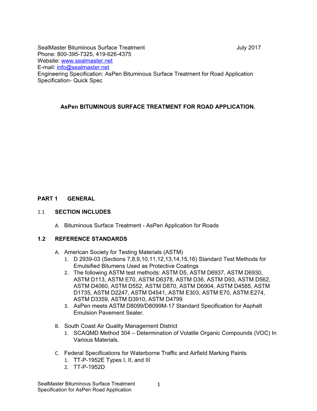 Aspenbituminous SURFACE TREATMENT for ROAD APPLICATION