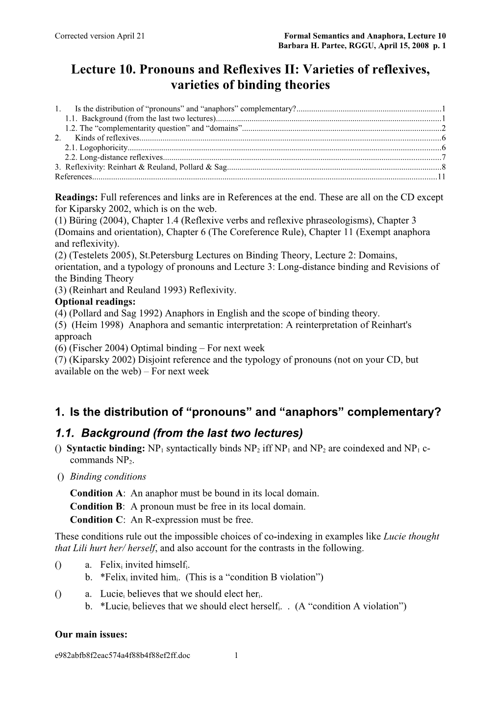 Lecture 10. Pronouns and Reflexives II: Varieties of Reflexives, Varieties of Binding Theories