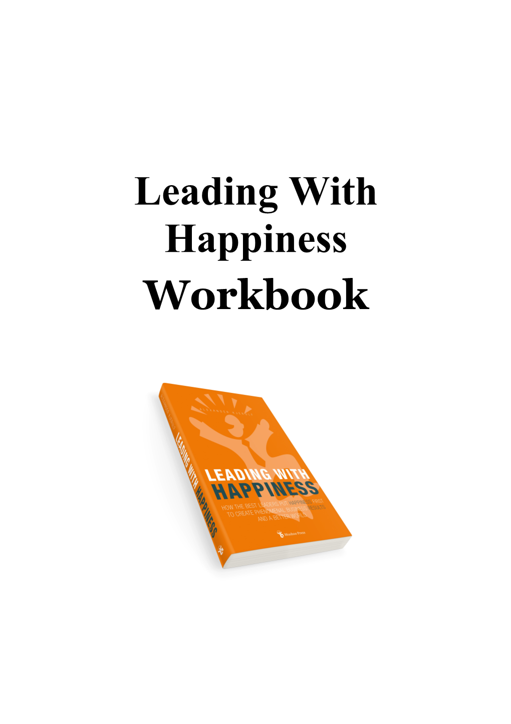 Leading with Happiness