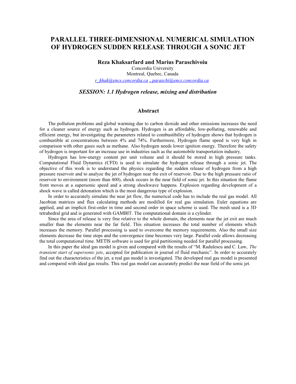 Parallel Three-Dimensional Numerical Simulation of Hydrogen Sudden Release Through a Sonic Jet