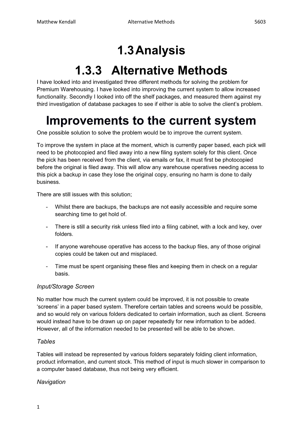 Improvements to the Current System